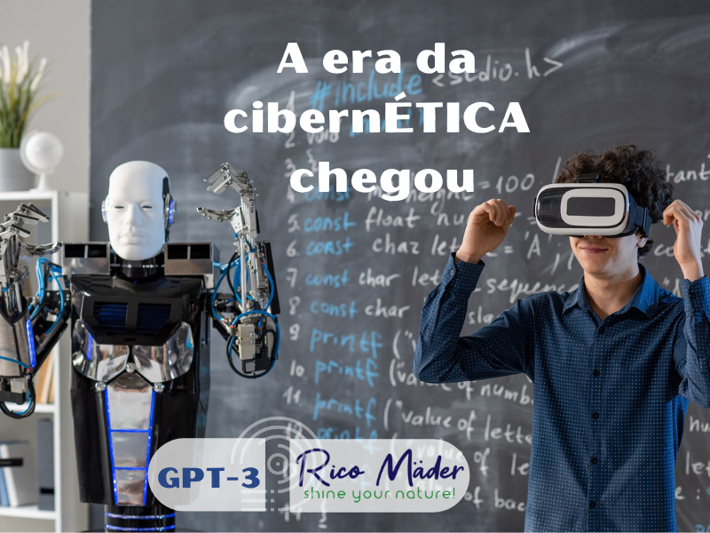 cibernETICA chegou-GPT-3-RICOMADER