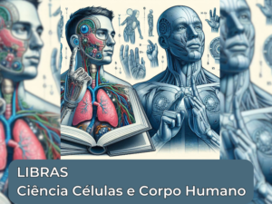 LIBRAS Ciência Células e Corpo Humano e-book