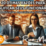 20 ótimas razões para qualificar seus funcionários