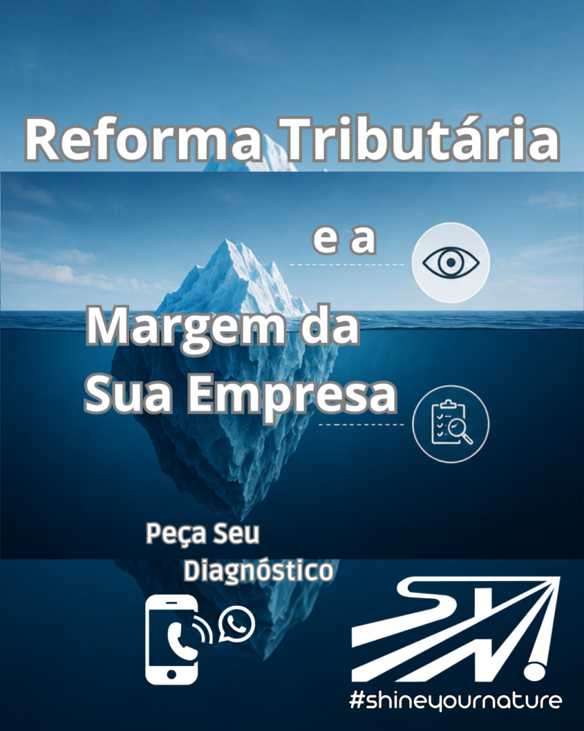 Reforma Tributária e a Margem da Sua Empresa